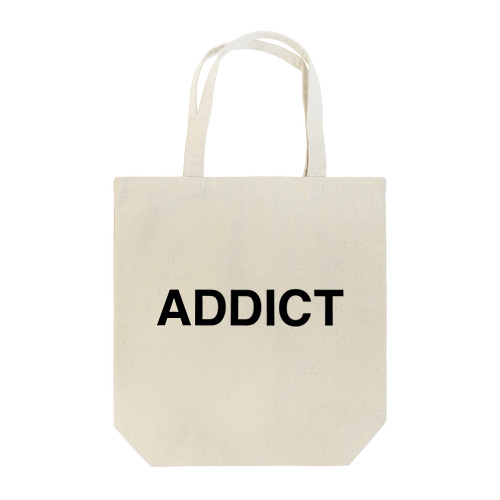 ADDICT-アディクト- Tote Bag