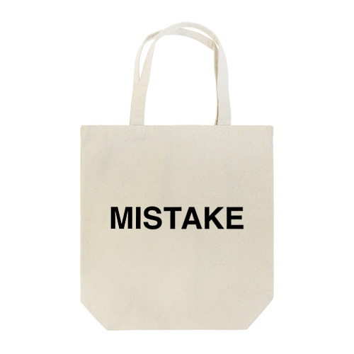 MISTAKE-ミステイク- Tote Bag