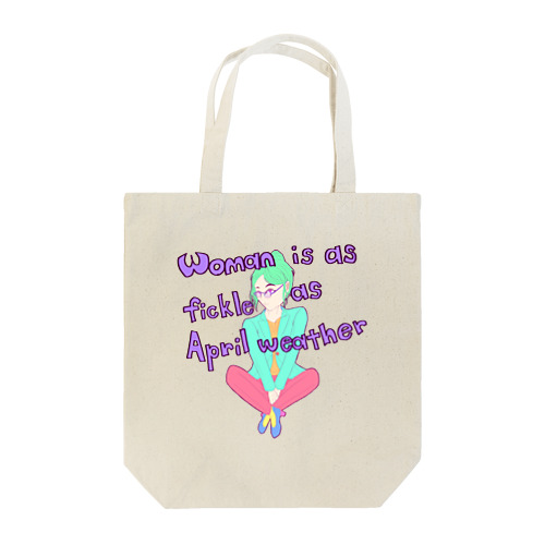 Woman is as fickle as April weather. Tote Bag