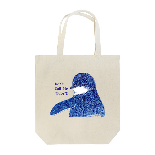 Fairy Penguin "Don't Call Me Baby!!!" Tote Bag
