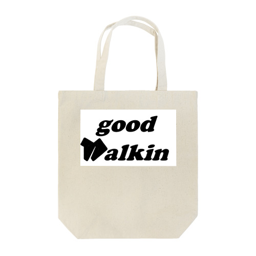 goodwalkin  Tote Bag