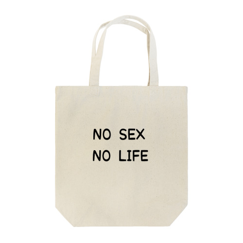 NO ＳＥＸ NO LIFE Tote Bag