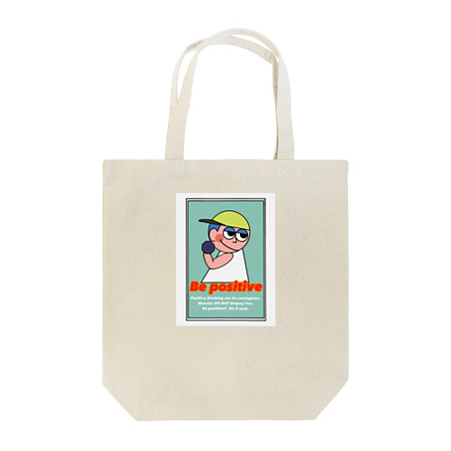 Be positive  Tote Bag