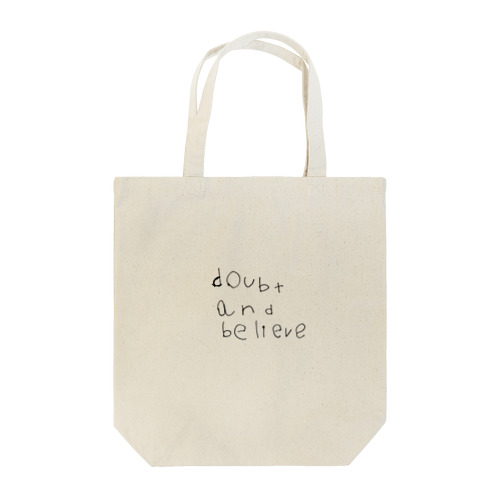 doubt and believe Tote Bag