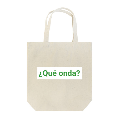 ¿Qué onda? メキシコのスペイン語 Tote Bag