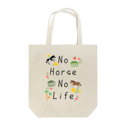 No horse No life   Tote Bag
