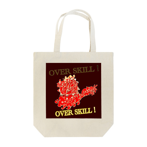 OVER SKILL!  Tote Bag