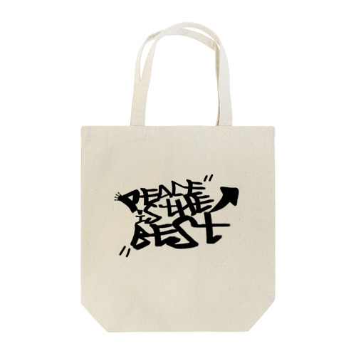 PEACE IS THE BEST Tote Bag