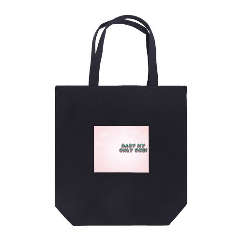 Baby my only one! Tote Bag