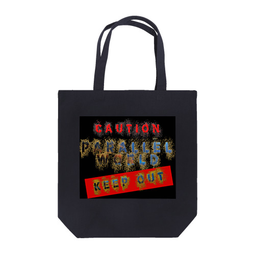 caution「parallelworld」ー立入禁止　■ Tote Bag