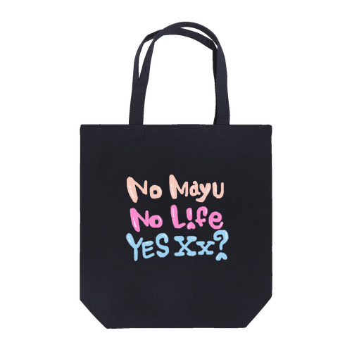 NO Mayu NO Life Tote Bag