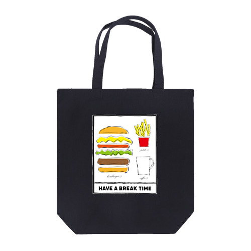Have a break time Tote Bag
