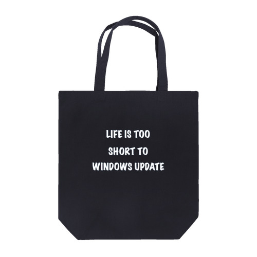 Life is too short to... Tote Bag