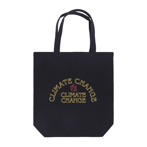 CLIMATE CHANGE（気候変動） Tote Bag