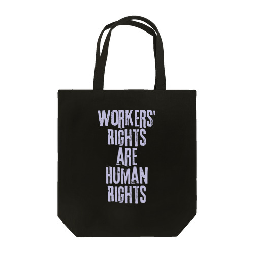 Workers' Rights are Human Rights トートバッグ
