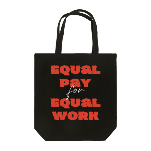 Equal Pay for Equal Work トートバッグ