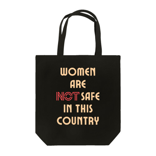 Women Are Not Safe in This Country トートバッグ