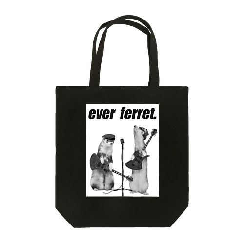 モノクロever ferret Tote Bag