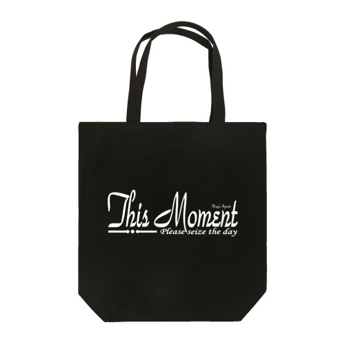 This Moment（WHITE） Tote Bag