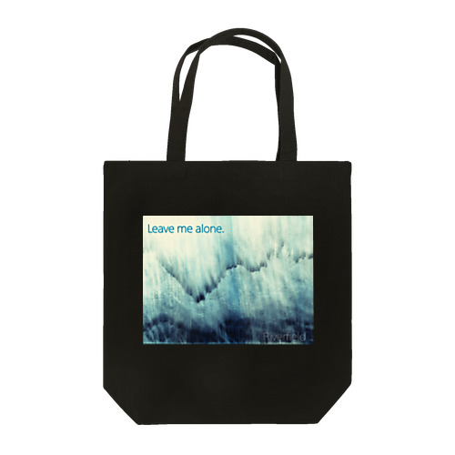 Leave me alone Tote Bag