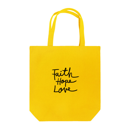 Faith hope love ! Tote Bag