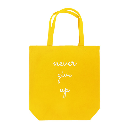 Never give up Tote Bag