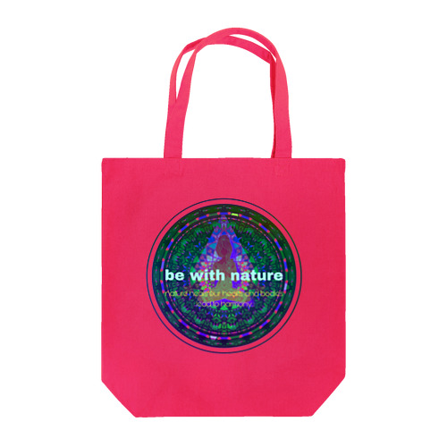 Be with nature Tote Bag