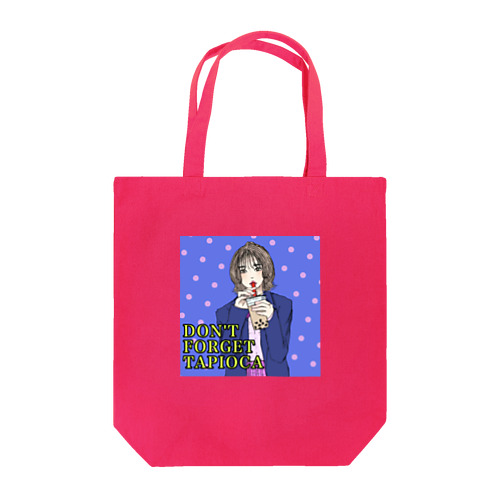 DON'T FORGET タピオカ Tote Bag