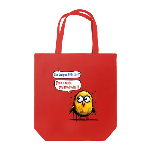 "How are you, little bird?" Tote Bag