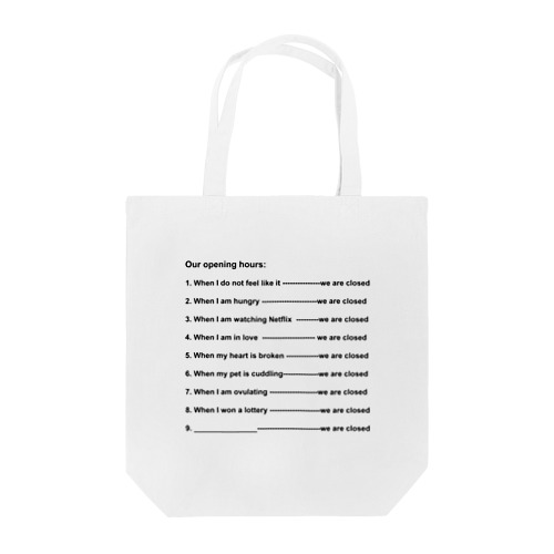 Opening Hours (Black & White) Tote Bag