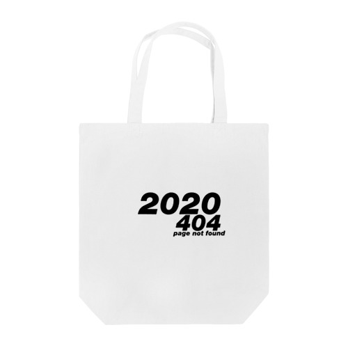 2020 is 404 Tote Bag