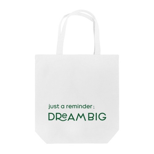 DREAM BIG Tote Bag