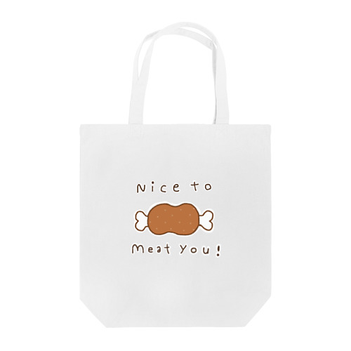 nice to meat you Tote Bag