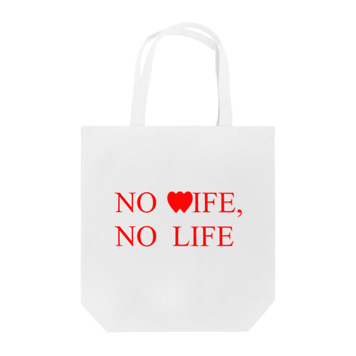NO WIFE, NO LIFE Tote Bag