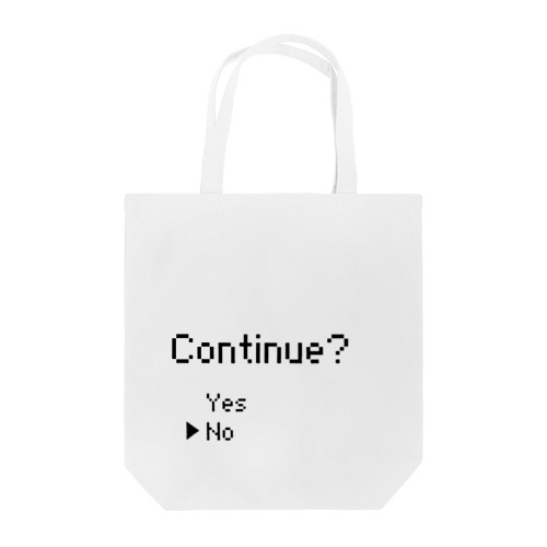 continue ~No~ Tote Bag