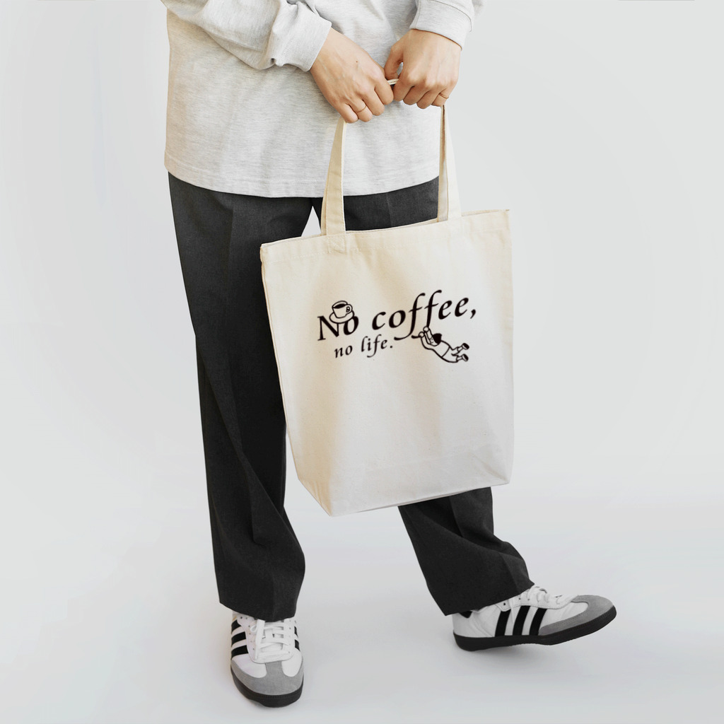 カフェ・キラクのNo coffee,no life.TO1 Tote Bag