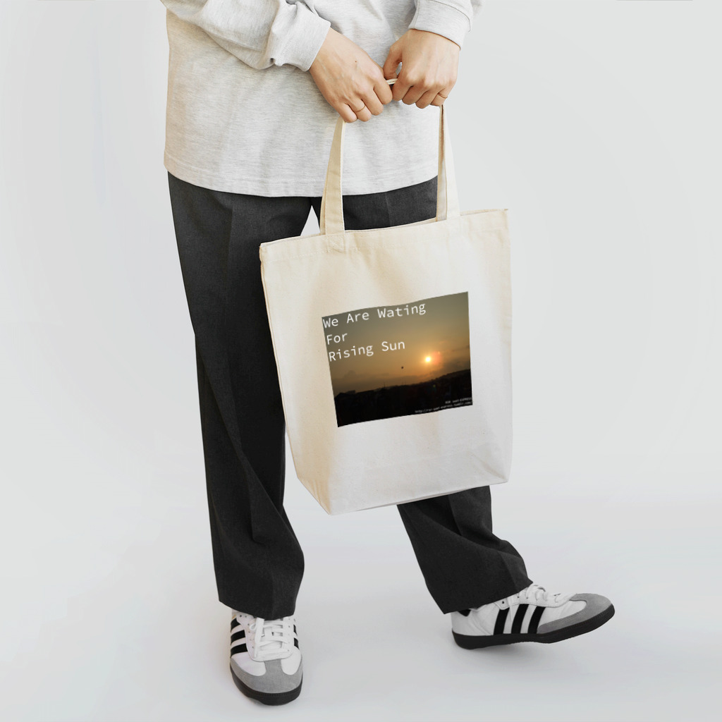 Shop GHPのWe Are Waitng for Rising Sun（その２） Tote Bag
