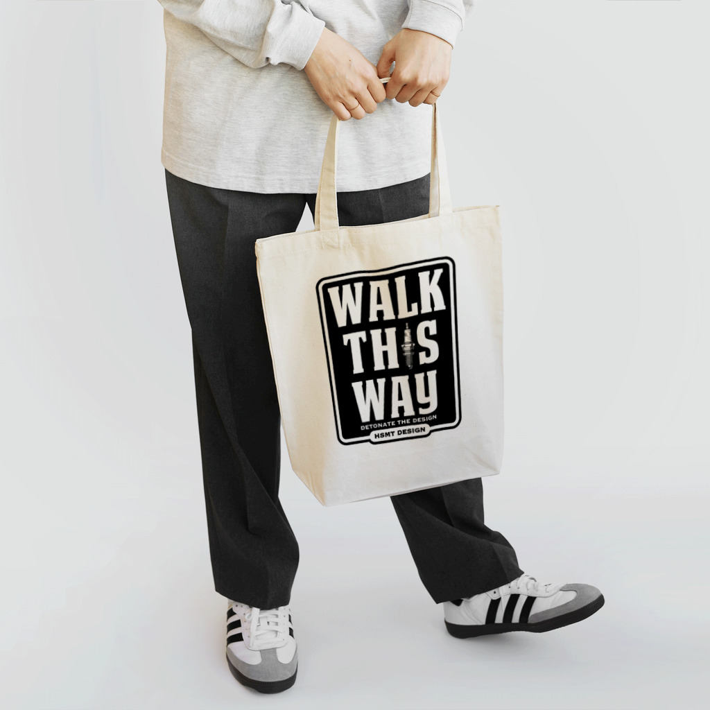 HSMT design@NO SK8iNGのWALK THIS WAY トートバッグ