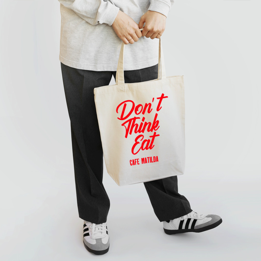 カフェ　マチルダのDon't think eat Tote Bag