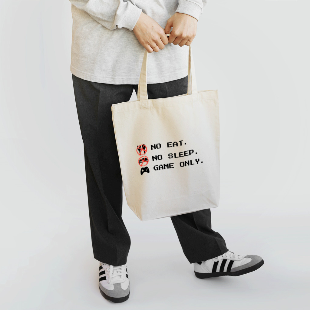 GAME ITEM SHOPのno eat,no sleep,game only Tote Bag