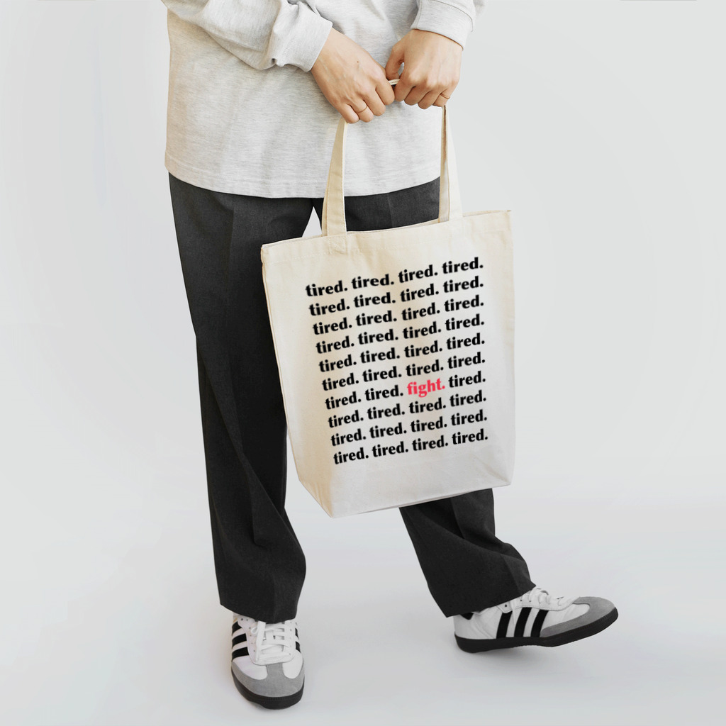 tired.のたまには頑張るtired. Tote Bag