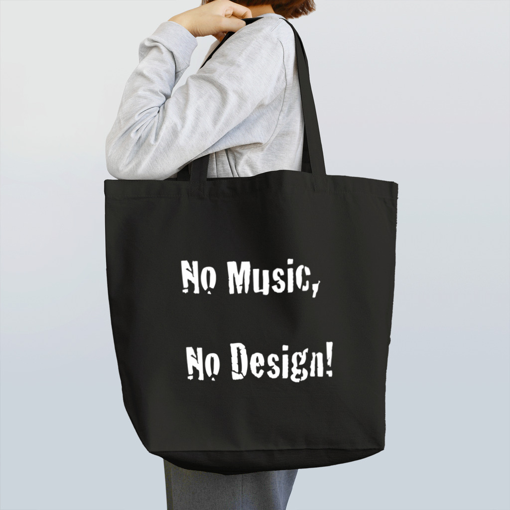 Architeture is dead.のNo Music, No Design! トートバッグ