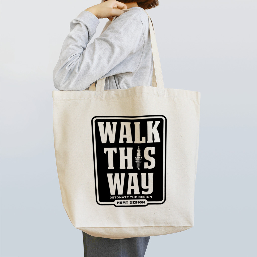 HSMT design@NO SK8iNGのWALK THIS WAY トートバッグ