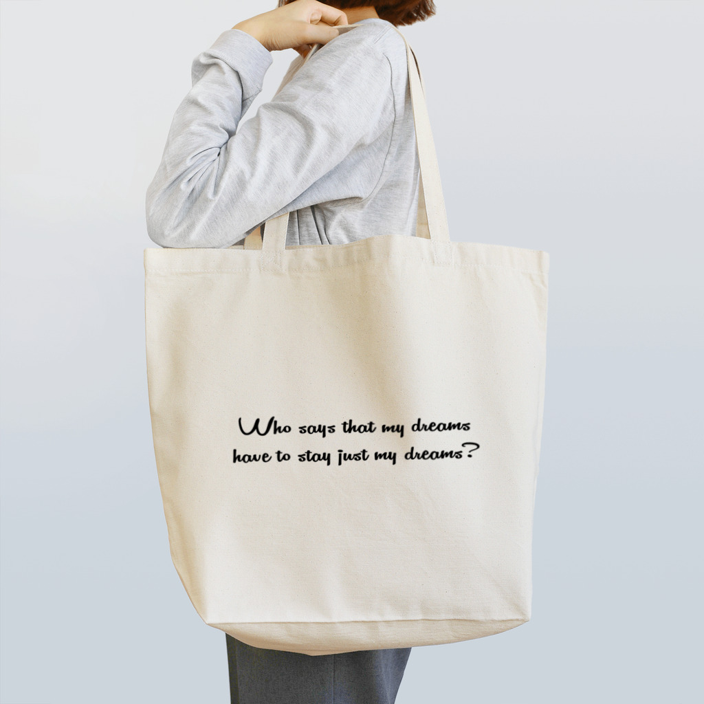 Who says that my dreams have to stay just my dreams?のアリエル名言ロゴエコバック Tote Bag