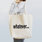 Pat's Worksのwhatever... どうでもいい… Tote Bag