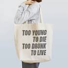 ma_jinのTOO YOUNG TO DIE トートバッグ