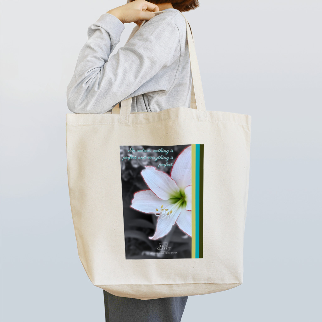 ChicClassic（しっくくらしっく）のお花・In nature, nothing is perfect and everything is perfect. Tote Bag