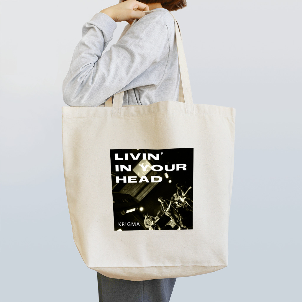 krigmaのLIVIN' IN YOUR HEAD Tote Bag