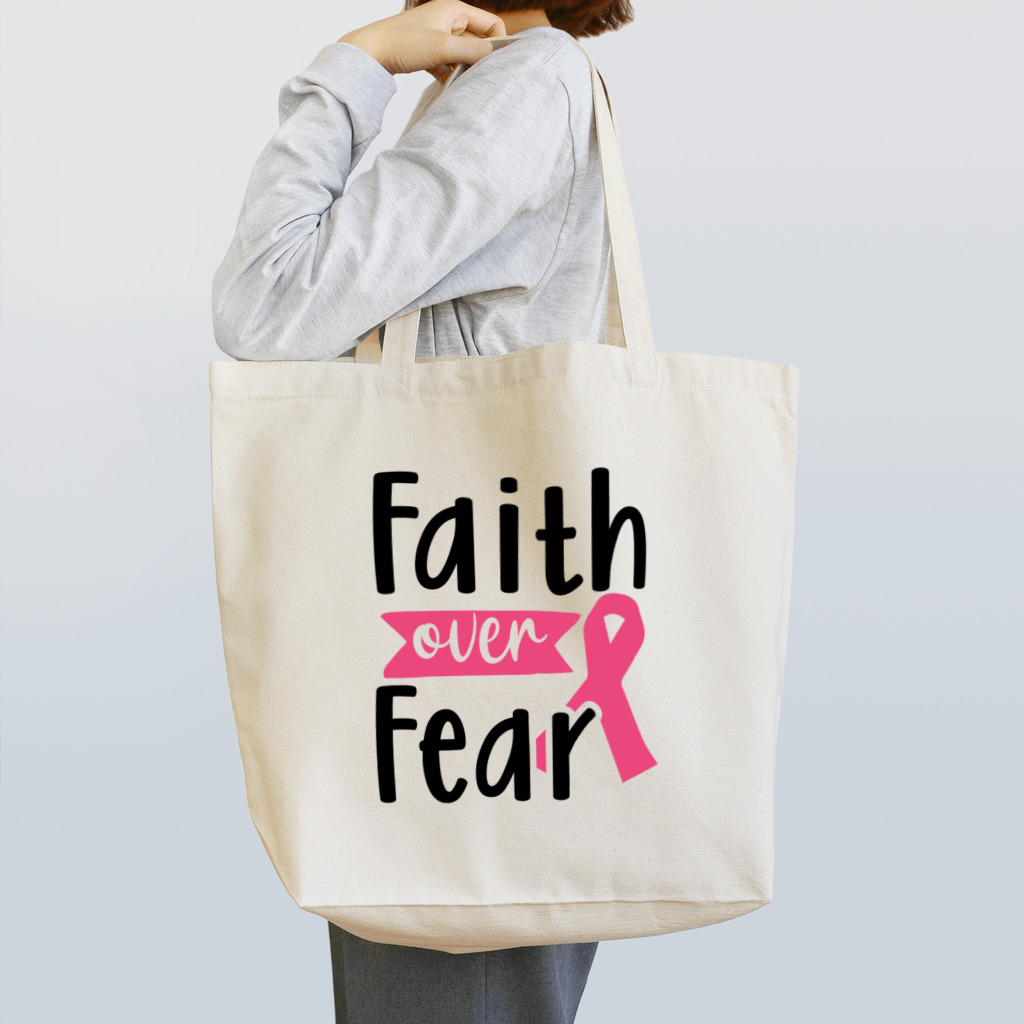 Fred HorstmanのBreast Cancer - Faith Over Fear  乳がん - 恐怖 に 対する 信仰 Tote Bag