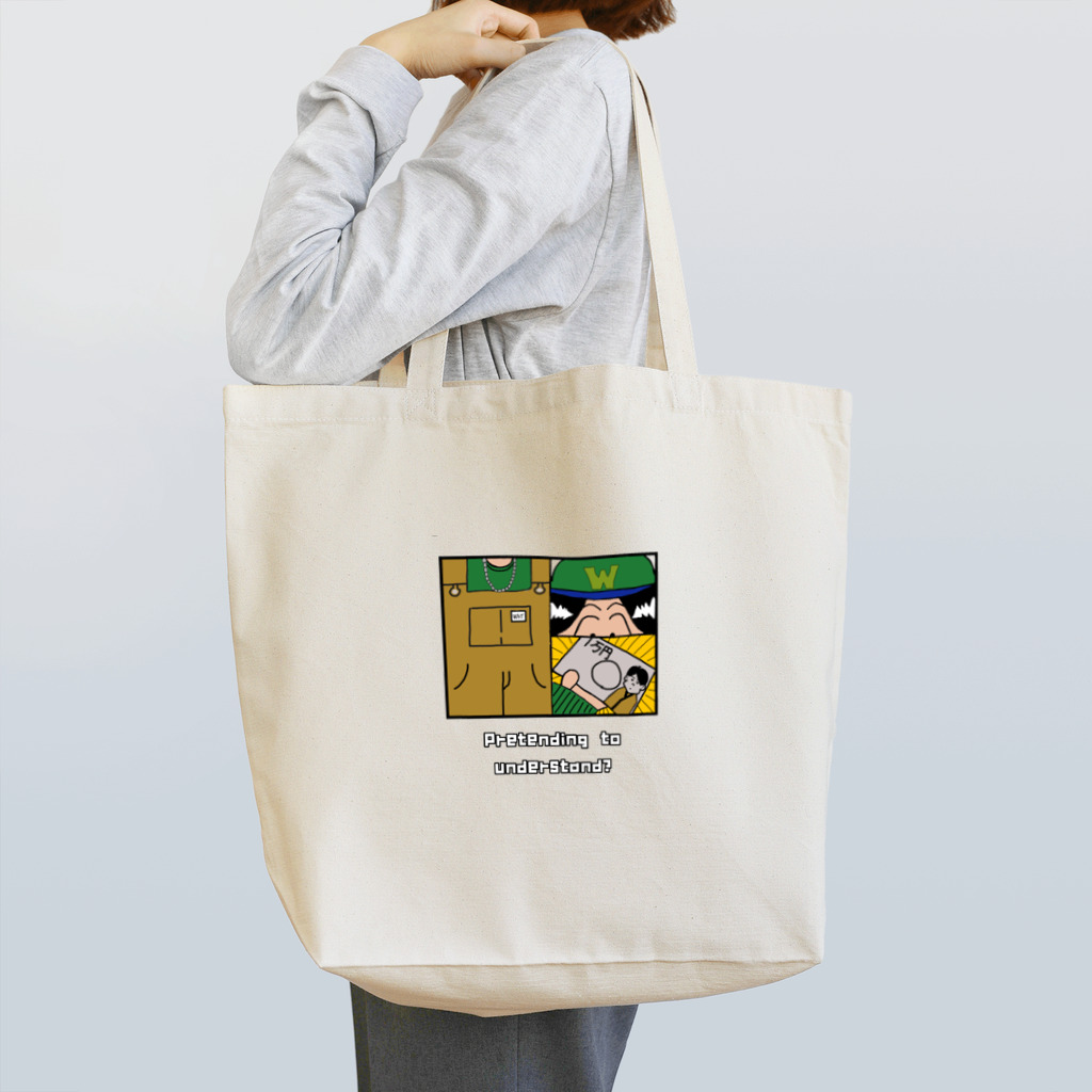 WhyのWhy/Pretending to understand? Tote Bag
